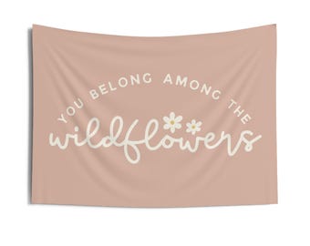 CHOISISSEZ DES COULEURS ! Vous appartenez aux fleurs sauvages | Décoration murale fleurs sauvages | Suspension murale pour chambre de bébé | Déco pour chambre de petite fille