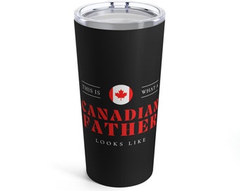 Canadian Father Looks Like Canada Dad Tumbler 20oz Beverage Container