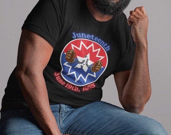 Juneteenth T-Shirt | June 19th Freedom Day Jubilee Day Liberation Day Emancipation Day Gift for