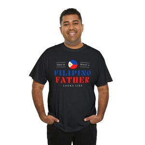 Filipino Father Looks Like Philippines Dad T-Shirt Unisex Tee Shirt image 4