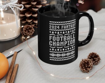 2024 Fantasy Football Champ Ugly Christmas 11 oz Black Mug Gift for