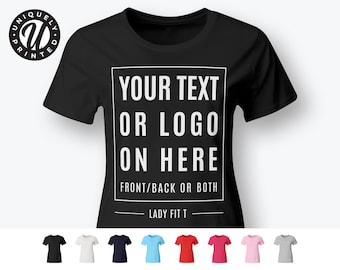 Camiseta personalizada con tu texto y logotipo impresos a medida. Camiseta de corte femenino.
