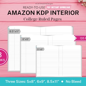 KDP Interior Bundle College Ruled Pages for Low Content Books, 120 Pages, 5x8, 6x9 & 8.5x11, Ready to Upload, PDF, Commercial Use