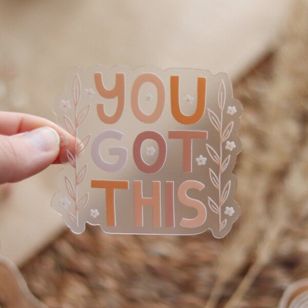 Sticker transparent | “You got this”