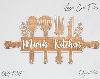 Kitchen Sign SVG l Glowforge Sign File l Laser Cut Wall Decor SVG l DXF Cut Files l Glowforge svg Files l Mom Glowforge l Glowforge Ready