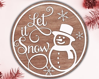 Christmas Sign SVG, Let it Snow Snowman, Laser Cut File (Digital Download)