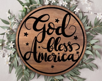 God Bless America Round Sign SVG, Patriotic Laser Cut File (Digital Download)
