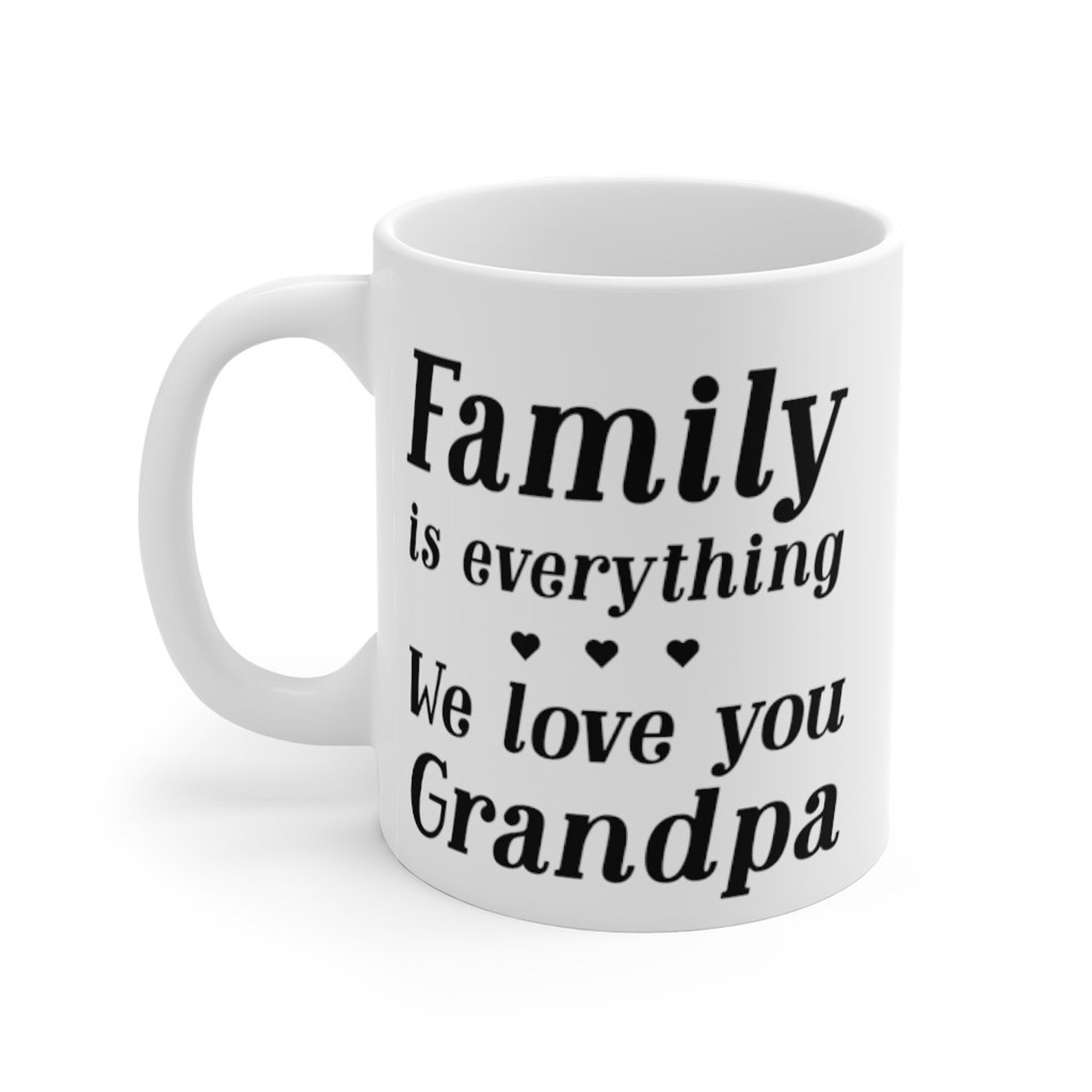 We Love You Grandpa Mug 11oz Quote Mug Gift Idea For Etsy