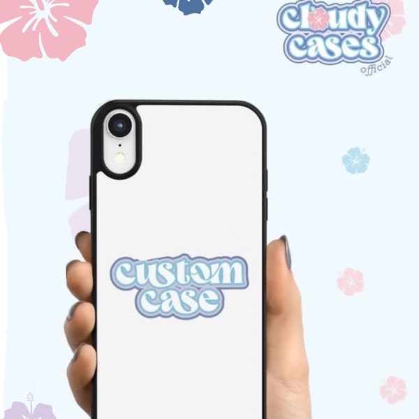 Custom phone case - Customizable Phone case with any image! - Custom iPhone case -IPhone 11,12,13,14,6,7,8,, Samsung S21, A10E & more