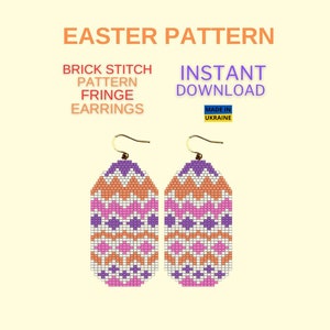 May include: A pair of beaded earrings with a geometric pattern in shades of orange, pink, purple, and white. The earrings are made with brick stitch and have a fringe detail. The image includes the text "Easter Pattern", "Brick Stitch Pattern Fringe Earrings", "Instant Download", and "Made in Ukraine".