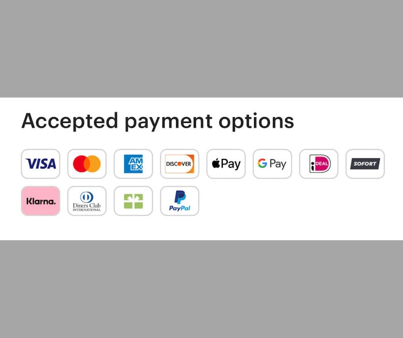 May include: A white banner with the text "Accepted payment options" in black. The banner displays logos for various payment methods, including Visa, Mastercard, American Express, Discover, Apple Pay, Google Pay, iDEAL, SOFORT, Klarna, Diners Club International, PayPal, and a green gift box icon.