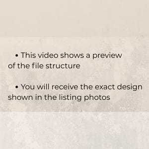 May include: Text on a beige background reads: "This video shows a preview of the file structure" and "You will receive the exact design shown in the listing photos."