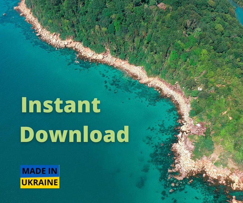 May include: An aerial view of a rocky coastline with turquoise water. Lush green trees line the shore. The text "Instant Download" and "MADE IN UKRAINE" are superimposed on the image.