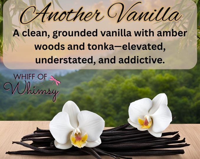 Another Vanilla Perfume | Vanilla Orchid, Tonka, Amber Woods | Warm Woody Vanilla Fragrance | Elevated Everyday Scent