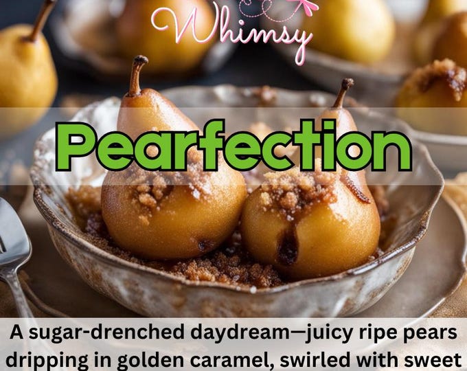 Pearfection Perfume | Juicy Pear, Sweet Cream, Vanilla, Caramelized Sugar | Gourmand Fragrance