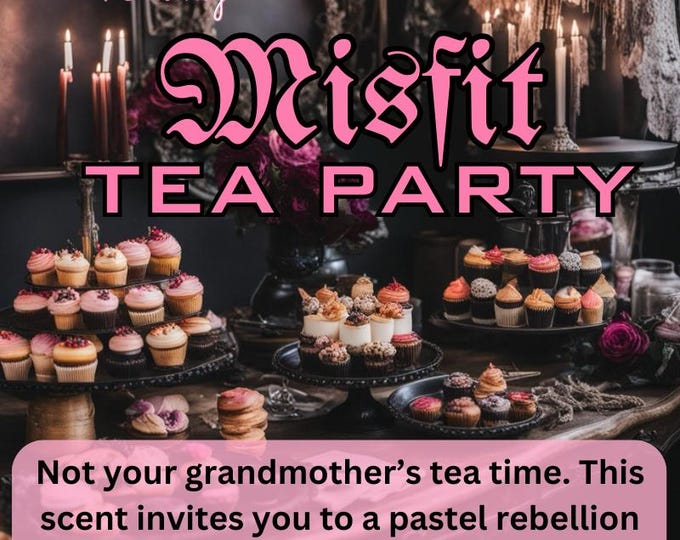 Misfit Tea Party Perfume | Herbal Tea, Vanilla Cupcakes, Pastries | Whimsical Bakery Gourmand Fragrance