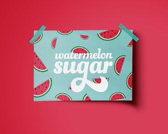 Watermelon Sugar Print | Modern Poster Lyric Print | Harry Styles Lyric Poster for Gallery Wall A3 A4 A5 | Music Poster for Living Room