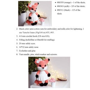 May include: A crochet pattern for a fox amigurumi toy. The pattern includes instructions for making the fox's body, head, tail, and ears. The pattern also includes instructions for making the fox's eyes, nose, and mouth. The pattern is written in English and includes photos of the finished product.