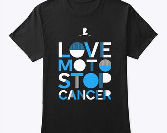 Love Moto Stop Cancer T Shirt