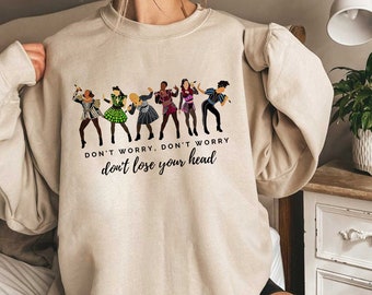 Six The Musical Sweatshirt, Six Wives Of Henry Sweatshirt, Six Musical Sweatshirt, Theater Shirt, British Musical Six Queen Sweatshirt