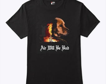 Lucht zal Bud zijn. Lucht zal bloed zijn. Shirt