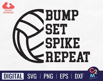 Bump Set Spike Repeat SVG | Volleyball SVG | Volleyball Player SVG | Sports Svg | Cricut Cut File | Instant Download
