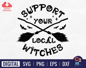 Unterstützen Sie Ihre lokalen Hexen SVG | Halloween SVG | Lokale Hexen SVG | Lustiges Halloween | Lustige Hexe-Halloween-Svg | Cricut-Schnitt-Datei