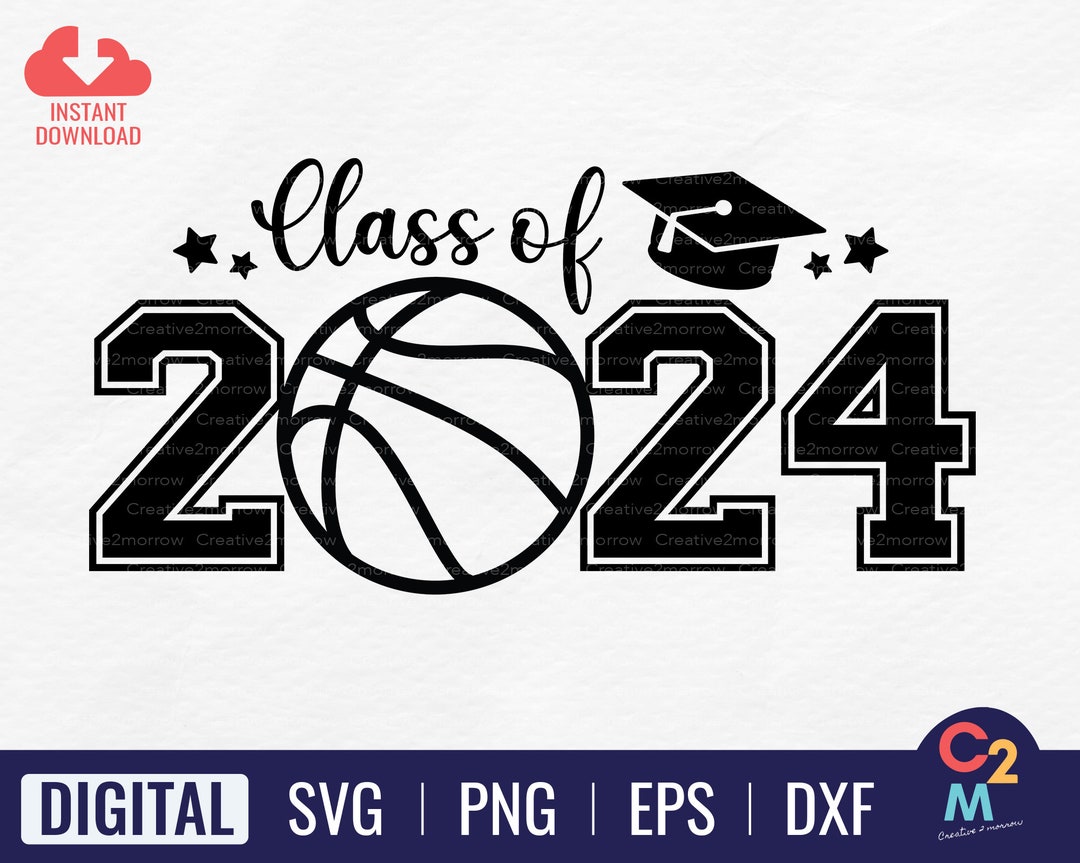 Class of 2024 Basketball SVG Seniors 2024 SVG Graduation Svg Senior