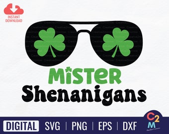 Mister Shenanigans SVG | St. Patrick's Day | St. Patrick's Shirt | St. Paddy's | Clover SVG | Shamrock Sunglasses | Cricut Cut File