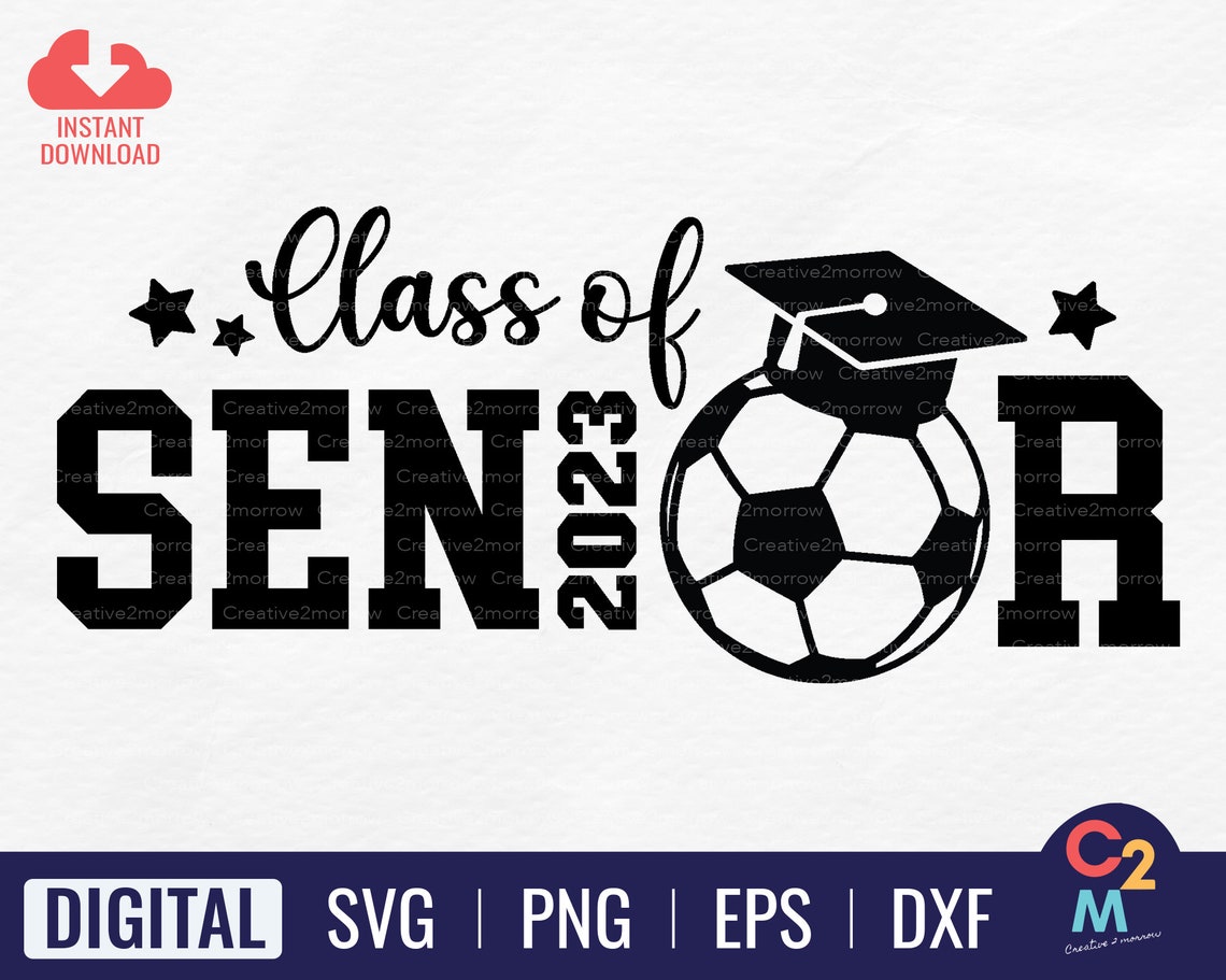 Soccer Senior 2023 SVG Class of 2023 Shirt Soccer Gift Etsy India