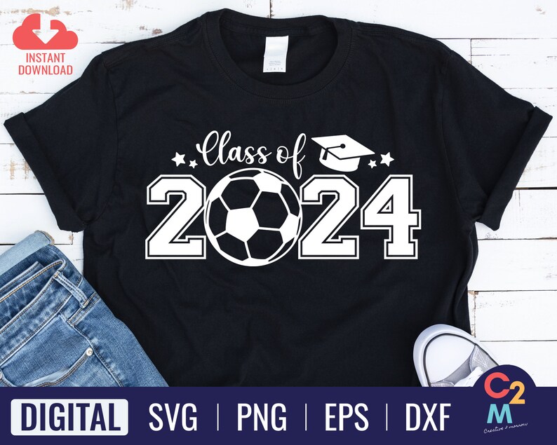 Class of 2024 Soccer SVG Seniors 2024 SVG Graduation Svg Etsy UK