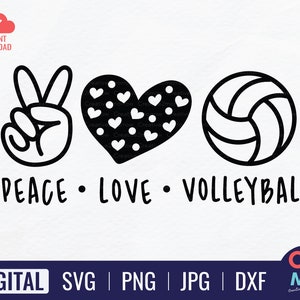 Peace Love Volleyball SVG | Peace Love Cut File | Peace Love quote | Peace Love saying | Peace Love Shirt SVG | Instant Download