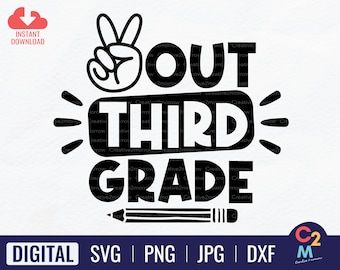 Peace Out Third Grade SVG | 3rd Grade SVG | Last Day of School SVG | End of School | Graduation Shirt | Teacher Gift | Instant Download