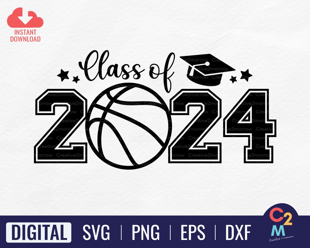 Class of 2024 Basketball SVG Seniors 2024 SVG Graduation Svg Senior