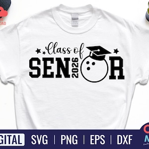 Bowling Senior 2026 SVG | Class of 2026 Shirt | Bowling Gift Idea SVG | Bowling SVG | High School Graduation | Graduation 2026