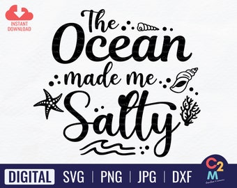 The Ocean Made Me Salty SVG | Beach Shirt | Summer SVG | Summer Sayings | Summer Quote SVG | Cricut Cut File | Instant Download