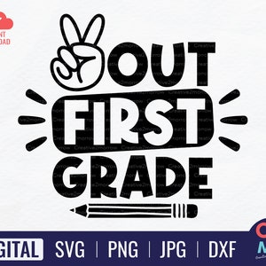 Peace Out First Grade SVG | 1st Grade SVG | Last Day of School SVG | Kids End of School | Graduation Shirt | Teacher Gift | Instant Download