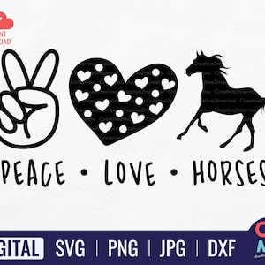 Paz Amor Caballos SVG / Camisa amante de los caballos / Paz Amor SVG / Caballo SVG / Paz Amor Cita Svg / Paz Amor Decir / Archivos para Cricut