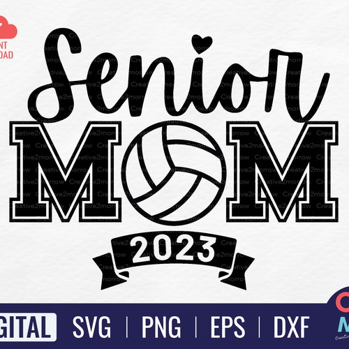 Volleyball Senior Mom Svg Volleyball Cut File Svg Eps - Etsy