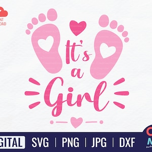 Es ist eine Mädchen SVG | Baby Mädchen | Babyparty Zeichen | Babymitteilung | Plotterdatei Cricut | Sofort Download