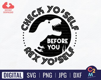 Check Yo self Before You Rex Yo self SVG | Cute Funny Baby SVG | Dinosaur Boy SVG | Instant Download