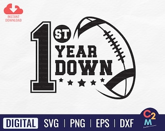 1st Year Down Football | First Birthday Svg | Football One Svg | First Year Down Birthday Svg | Birthday Football | Cricut Cut File