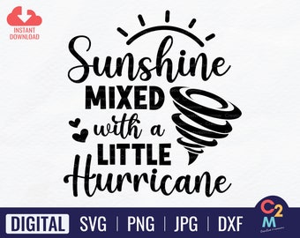 Sunshine Mixed With A Little Hurricane SVG | Hurricane SVG | Country SVG | Southern | Cricut Cut File | Instant Download