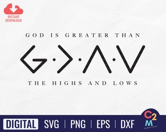 God is Greater Than the Highs and Lows SVG | Christian SVG | God SVG | Bible Quote | Mountain Svg | Religious Svg | Instant Download