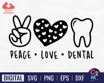 Peace Love Dental SVG | Peace Love SVG | Peace Love Quote | Peace Love Saying | Peace Love Shirt Svg | Dentist Shirt
