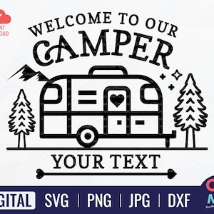 Welcome to our Camper Sign design | Camp SVG Family Name | Cute Toy Hauler RV SVG | Bumper Pull Campsite Bucket png | Instant Download