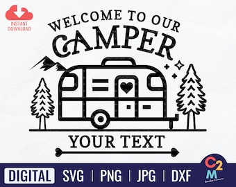 Welcome to our Camper Sign design | Camp SVG Family Name | Cute Toy Hauler RV SVG | Bumper Pull Campsite Bucket png | Instant Download
