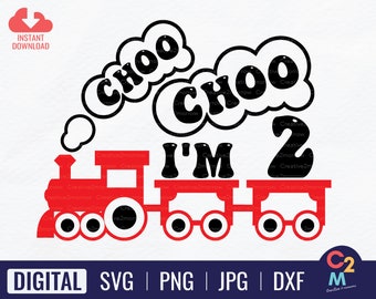 Choo Choo I'm 2 SVG | Birthday Kids SVG | 2nd Birthday SVG | Instant Download