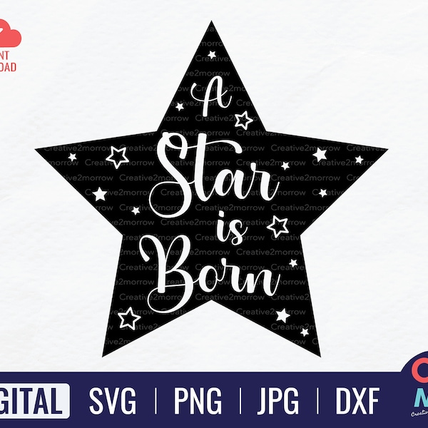 A Star is Born SVG |  Baby Shirt SVG | New Baby Svg | baby shower Svg | Cricut Cut File | Instant Download