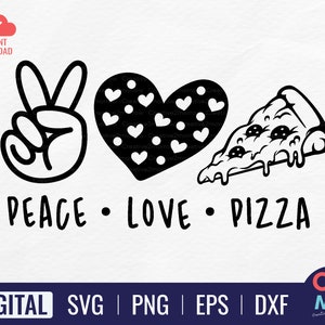 Peace Love Pizza SVG | Peace Love SVG | Peace Love Quote | Peace Love Saying | Pizza Shirt | Pizza Slice Svg | Peace Love Shirt Svg